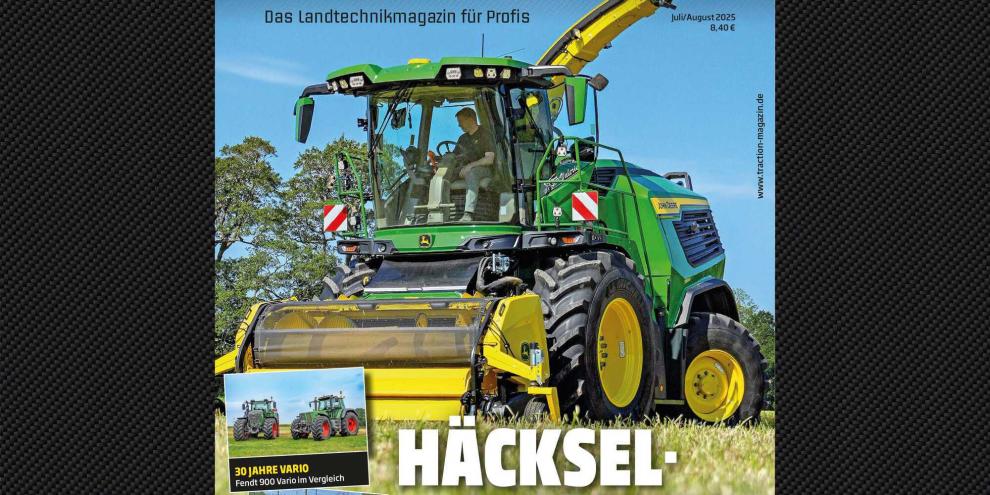 traction Juli/August 2025 mit dem brandneuen John Deere F8 Häcksler im Testeinsatz.