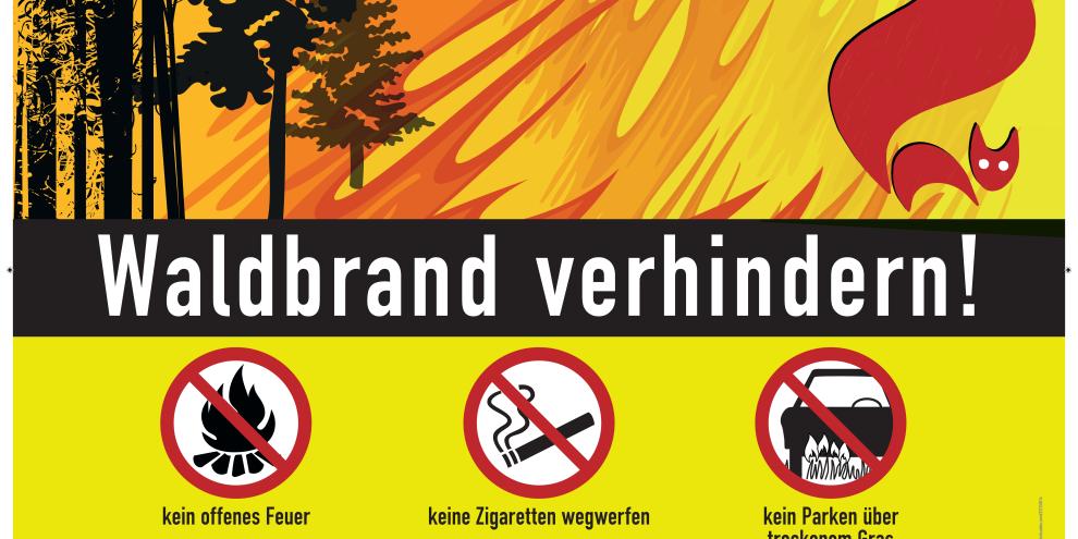 Die Waldbrandgefahr ist hoch. Darauf können Waldbesitzer mit solchen Warnschildern hinweisen.
