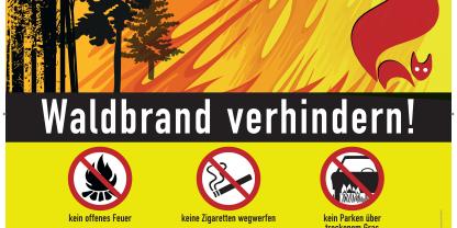 Die Waldbrandgefahr ist hoch. Darauf können Waldbesitzer mit solchen Warnschildern hinweisen.